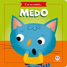 Livro Infantil Ciranda Cultural Cartonado Medo