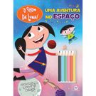 Livro Infantil o Show da Luna Uma Aventura no Espaço